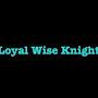 @LoyalWiseKnight