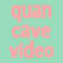 @quancavevideo232