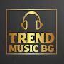 @TrendMusicBg