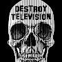 @destroy_television