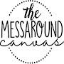 @themessaroundcanvas