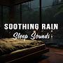 @SoothingRainSleepSounds