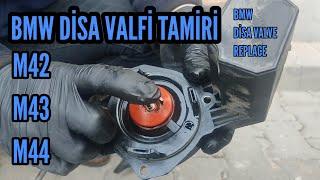 E46 M43 DİSA VALFİ DEĞİŞİMİ ( M43 DISA VALVE REPLACE)