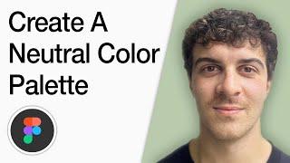 How To Create A Neutral Color Palette For A Design System - Figma (Full 2025 Guide)