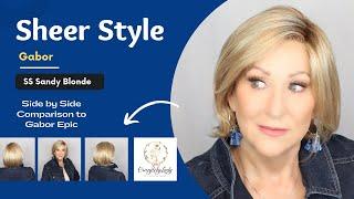 Gabor SHEER STYLE wig review | COMPARISON to Gabor Epic | HIDDEN GEM, THIS ONE NEEDS MORE ATTENTION!