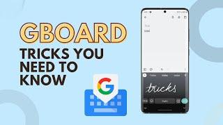 10 Google Keyboard Tricks You Need to Use | Gboard Tricks