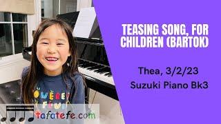 Thea plays Teasing Song by Bartok - Suzuki Piano Book 3/ABRSM Piano Grade 4