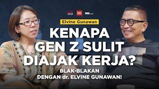 Blak-blakan dengan dr Elvine Gunawan: Kenapa Gen Z Sulit Diajak Kerja? | Helmy Yahya Bicara