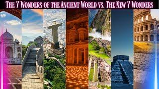 The 7 Wonders of the Ancient World vs. The New 7 Wonders: Which Are More Amazing? ️