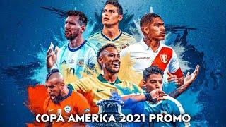 COPA AMÉRICA 2021 • Promo • Take The World • D74 EDITS 2.0 • HD