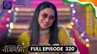 Ishq Ki Dastaan Naagmani | Full Episode 320 | Dangal TV