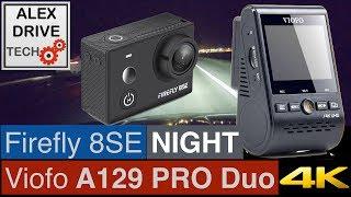 Viofo A129 PRO Duo 4K / Firefly 8SE Night/Ночь