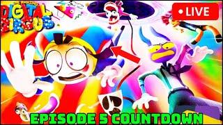 [LIVE] The Amazing Digital Circus Ep 5 - Untitled Countdown!