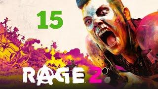 Rage 2 Прохождение Часть 15: Колоссальный Титан [ФИНАЛ]