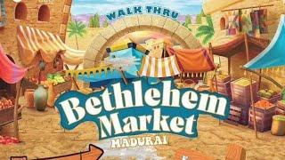 Bethlehem Market | Christmas 2022 | King City Church Trichy