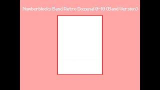 Numberblocks Band Retro Dozenal 0-10 (Band Version)