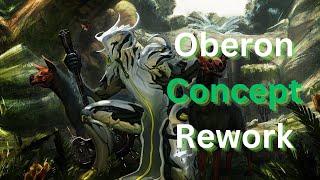 What if: Warframe Oberon Rework