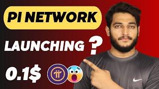 Pi Network Launching Date || Pi Network Open Mainnet Coming ?