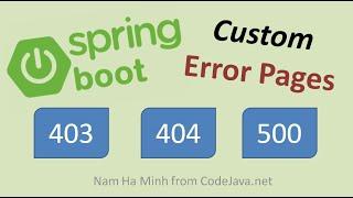 Spring Boot Custom Error Pages Examples (HTTP 403, 404, 500...)