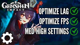  OPTIMIZE LAG & FPS | Medium - High Settings | Genshin Impact 2021