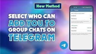 How to Select Who Can Add You to Group Chats on Telegram  |  Skill Wave