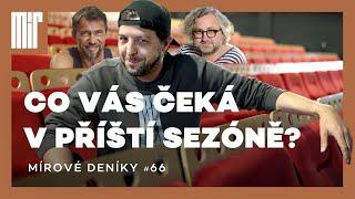 Mírové deníky 66 | Co vás čeká v příští sezóně? | Divadlo Mír