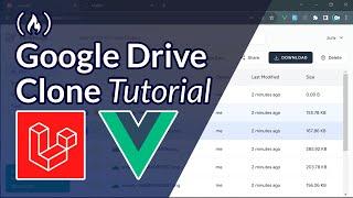 Code a Google Drive Clone using Laravel and Vue.js – Complete Course