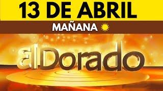 Resultado El Dorado MAÑANA del MIERCOLES 13 de ABRIL de 2022  (Numero ganador del Dorado Mañana)