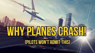 The Top Reasons for Plane Crashes (What Pilots  Won't Tell You)