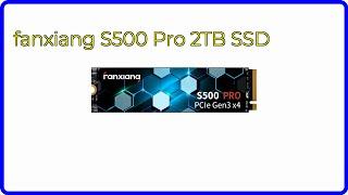 REVIEW (2024): fanxiang S500 Pro 2TB SSD. ESSENTIAL details.