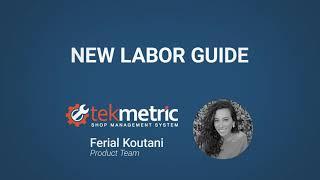 Tekmetric's NEW and Improved Labor Guide