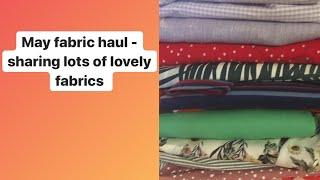 May fabric haul - a sewing vlog