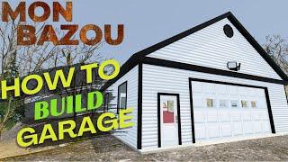 Mon Bazou - How To Build Garage