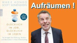 Marie Kondo: Glücklich im Job, glücklich im Leben. (KonMari)