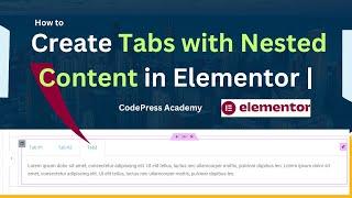 Create Tabs with Nested Content on Elementor Pages | WordPress Website Tutorial | CodePress Academy