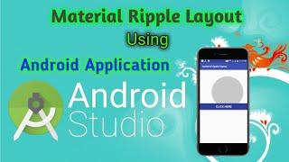 Material Ripple Layout in Android Application Android Studio Tutorial