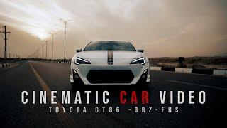 CINEMATIC CAR VIDEO / Toyota GT86 - BRZ - FRS / Broll