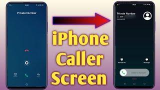 iOS Caller Screen For Android || iPhone Caller Screen for Android