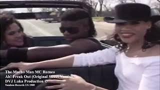 The Macho Man MC Romeo – Ah! Freak Out Original Street Version