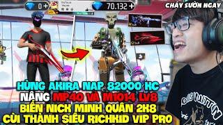 HÙNG AKIRA NẠP 82000 KC NICK MINH QUÂN 2K8 NÂNG MP40 VÀ M1014 LV8 QUAY TẤT CẢ SKIN SÚNG CỰC MÃN NHÃN