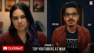 Clickbait | Episode 1 - Top YouTubers at War | Imagine Nation Pictures