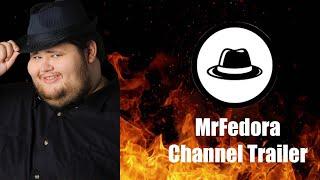 MrFedora Channel Trailer