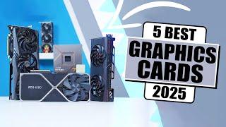 The 5 Best Graphics Cards For 2025 - [Best GPU Card]