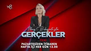 İlkay Buharalı'yla Gerçekler | Tanıtım