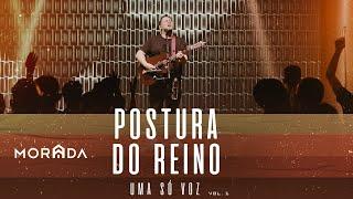 POSTURA DO REINO | MORADA (AO VIVO)