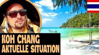 KOH CHANG Was aktuell WIRKLICH dort abgeht! INSELTOUR Thailand