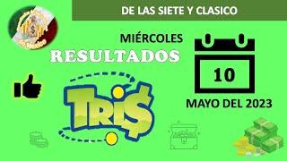 RESULTADO SORTEO TRIS DE LAS SIETE, TRIS CLÁSICO DEL MIÉRCOLES 10 DE MAYO DEL 2023