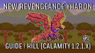 How to beat the new Yharon in Revengeance Mode! (Calamity 1.2.1.X Guide/Kill)