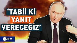 Putin'den Ukrayna'ya Tehdit! 'Tüm Silahları Kullanırız' | NTV