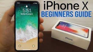 iPhone X – Complete Beginners Guide